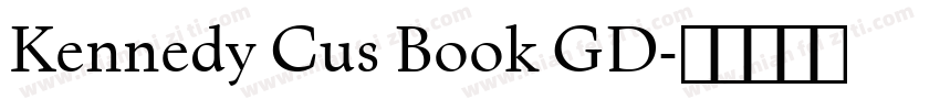 Kennedy Cus Book GD字体转换